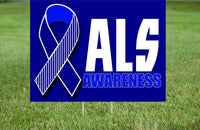 
              ALS Awareness - yard sign 24" x 18" ALS ribbon sign
            