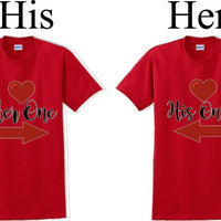Her one His Only  -Couples Shirts-Valentines Day-V- Day shirts-Sold Individually