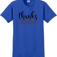 THANKS GIVING -Thanksgiving Day T-Shirt