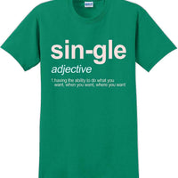 Sin-gle  - Valentine's Day Shirts - V-Day shirts