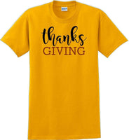 
              THANKS GIVING -Thanksgiving Day T-Shirt
            