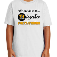 We are all in this Together, TJ #WERTJSTRONG  youth sizes shirt